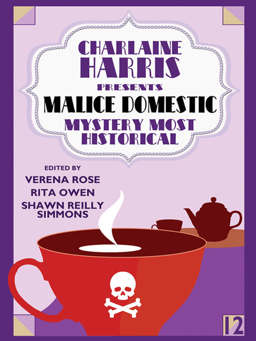 Title details for Charlaine Harris Presents Malice Domestic 12 by Charlaine Harris - Available